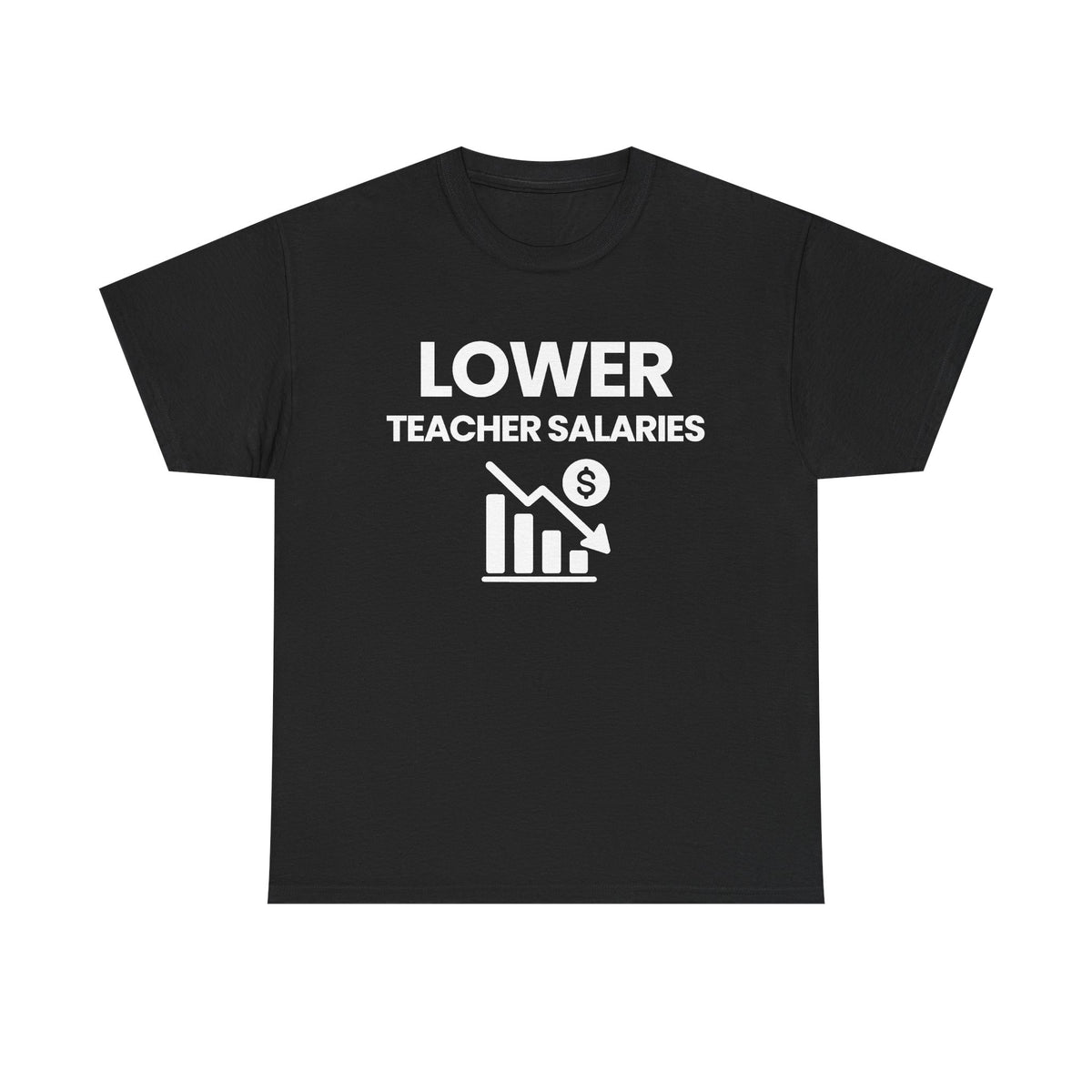 Lower Teacher Salaries