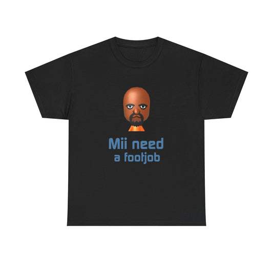 Mii need a fj | T-Shirt 2