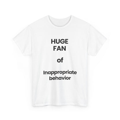 Inappropriate behavior | T-Shirt