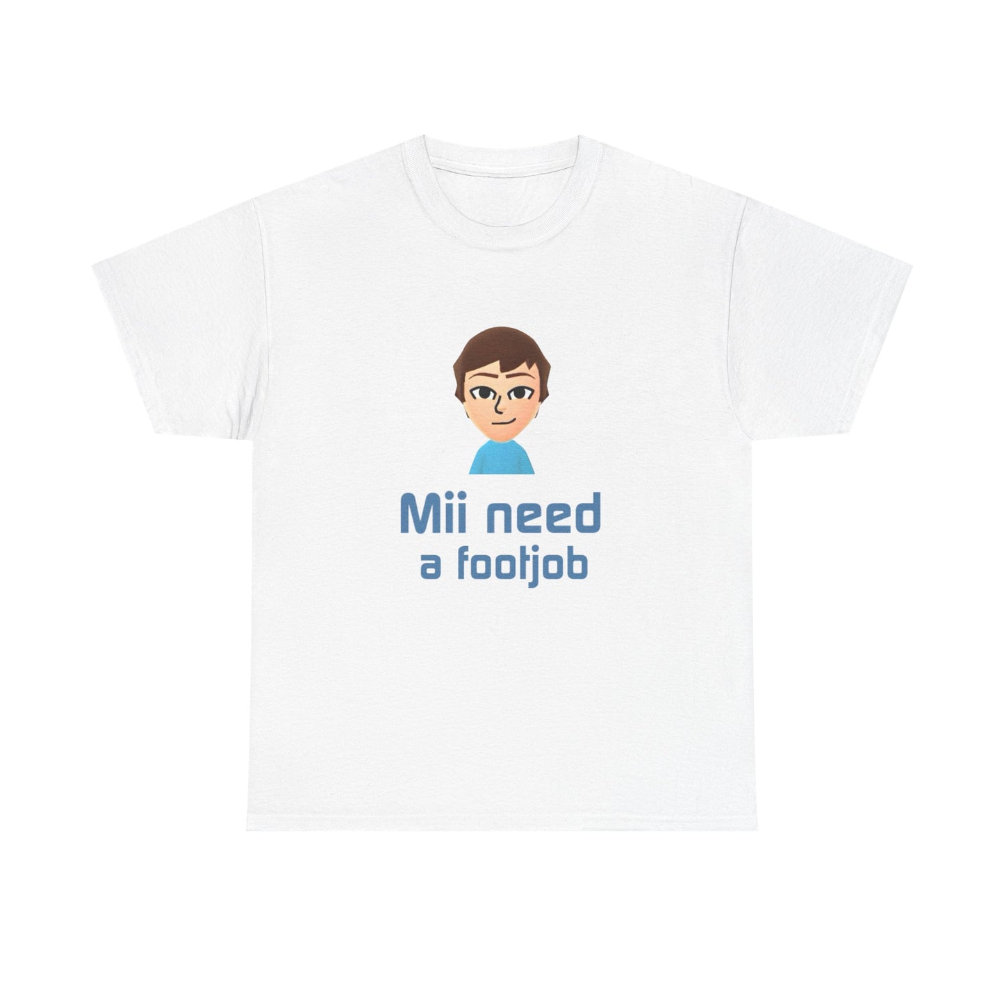 Mii need a fj | T-Shirt