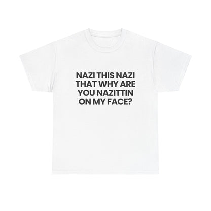 nazittin on my... | T-Shirt