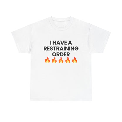 Restraining Order | T-Shirt
