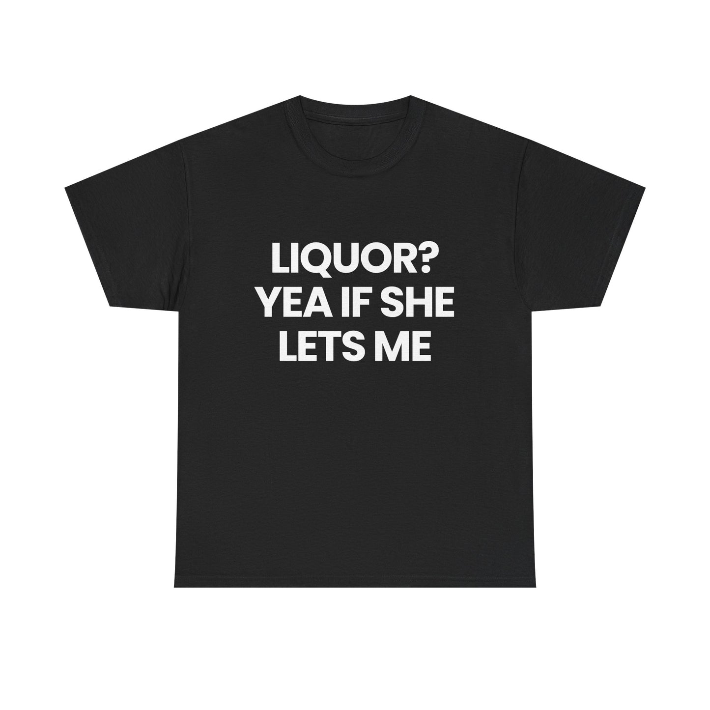 LIQUOR? | T-Shirt