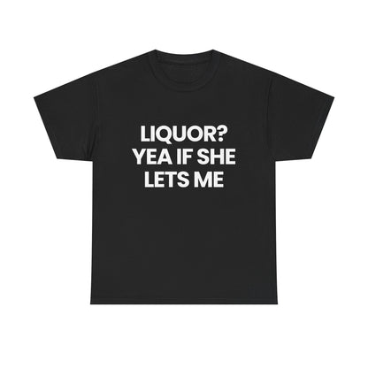 LIQUOR? | T-Shirt