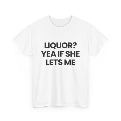 LIQUOR? | T-Shirt