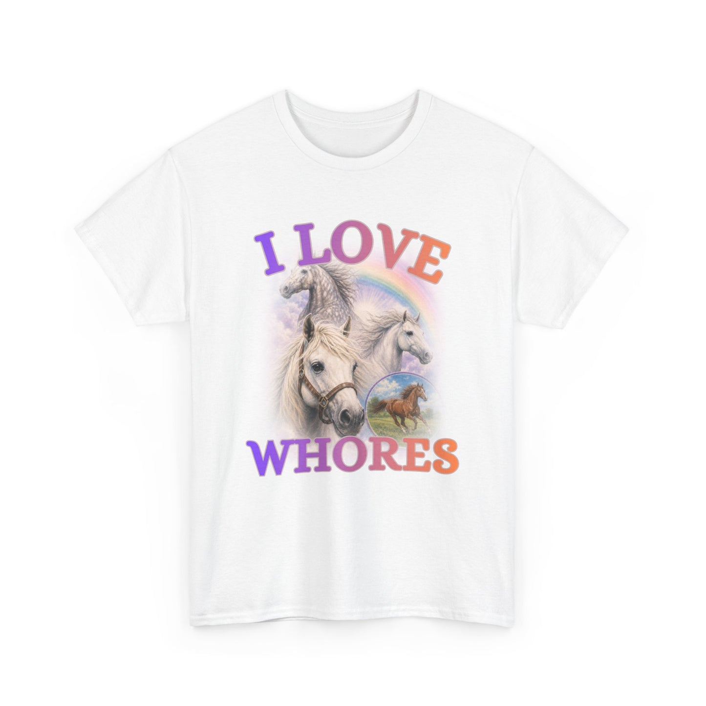 I love Whores | T-Shirt
