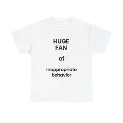 Inappropriate behavior | T-Shirt