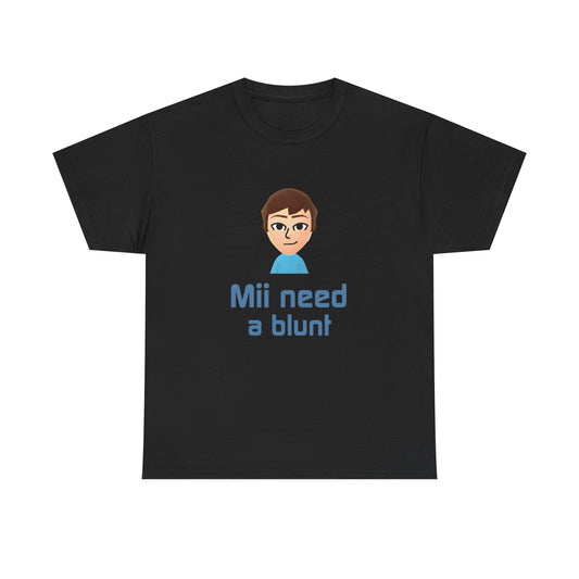 Mii need a blunt | T-Shirt 2