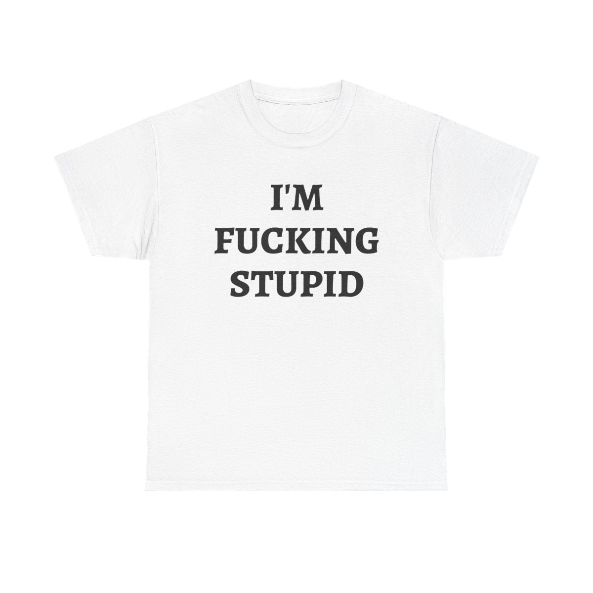 Fucking Stupid | T-Shirt Set