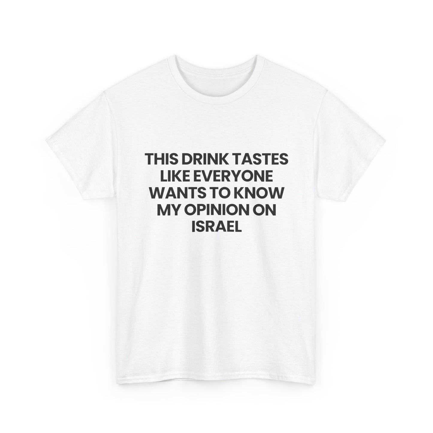 This drink tastes like.. | T-Shirt
