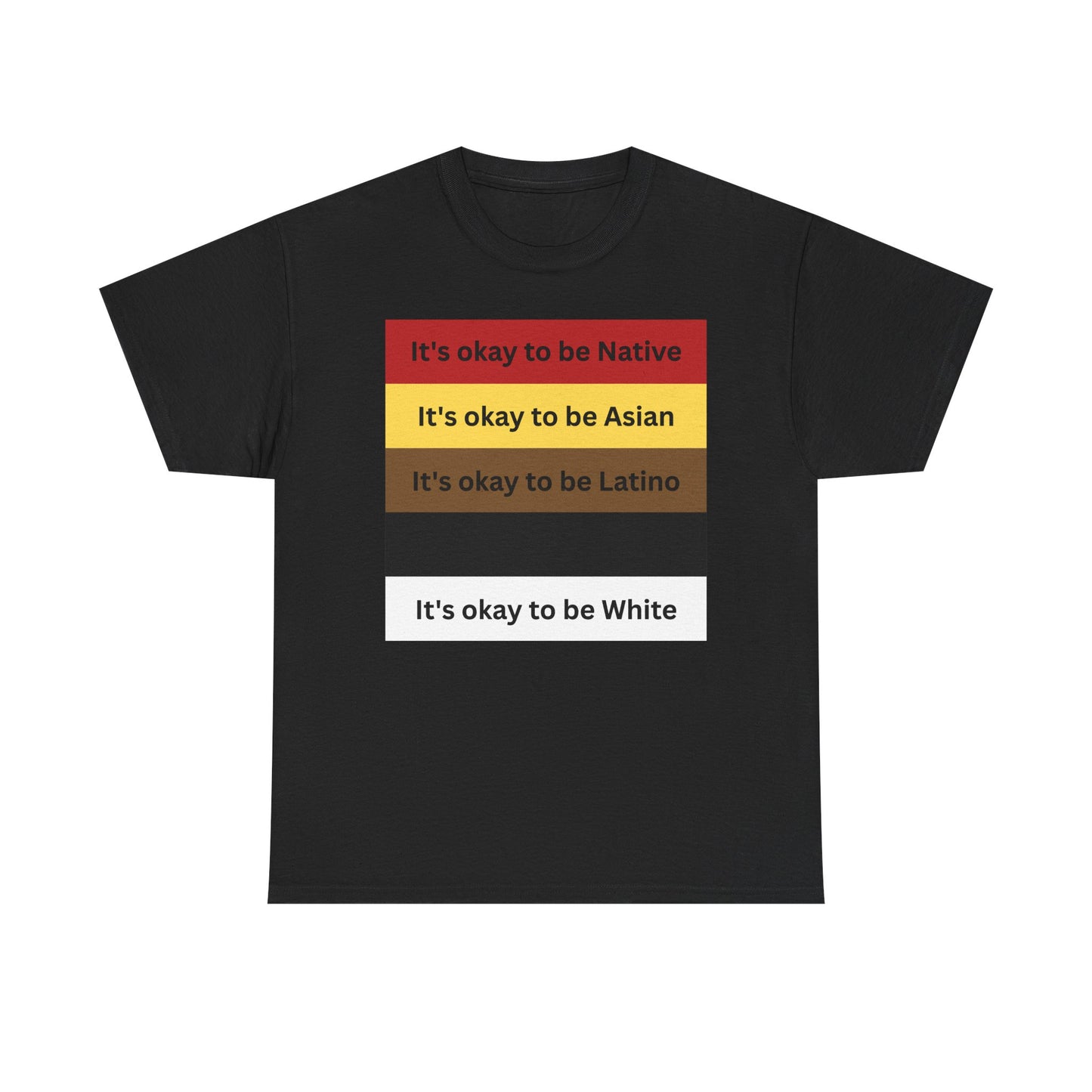 It 's Okay to be... | T-Shirt
