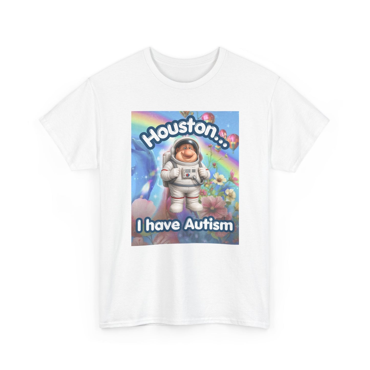 Houston I have Autsim | T-Shirt