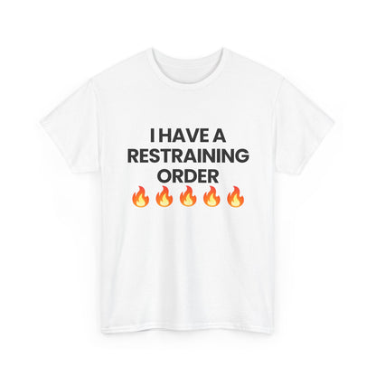 Restraining Order | T-Shirt