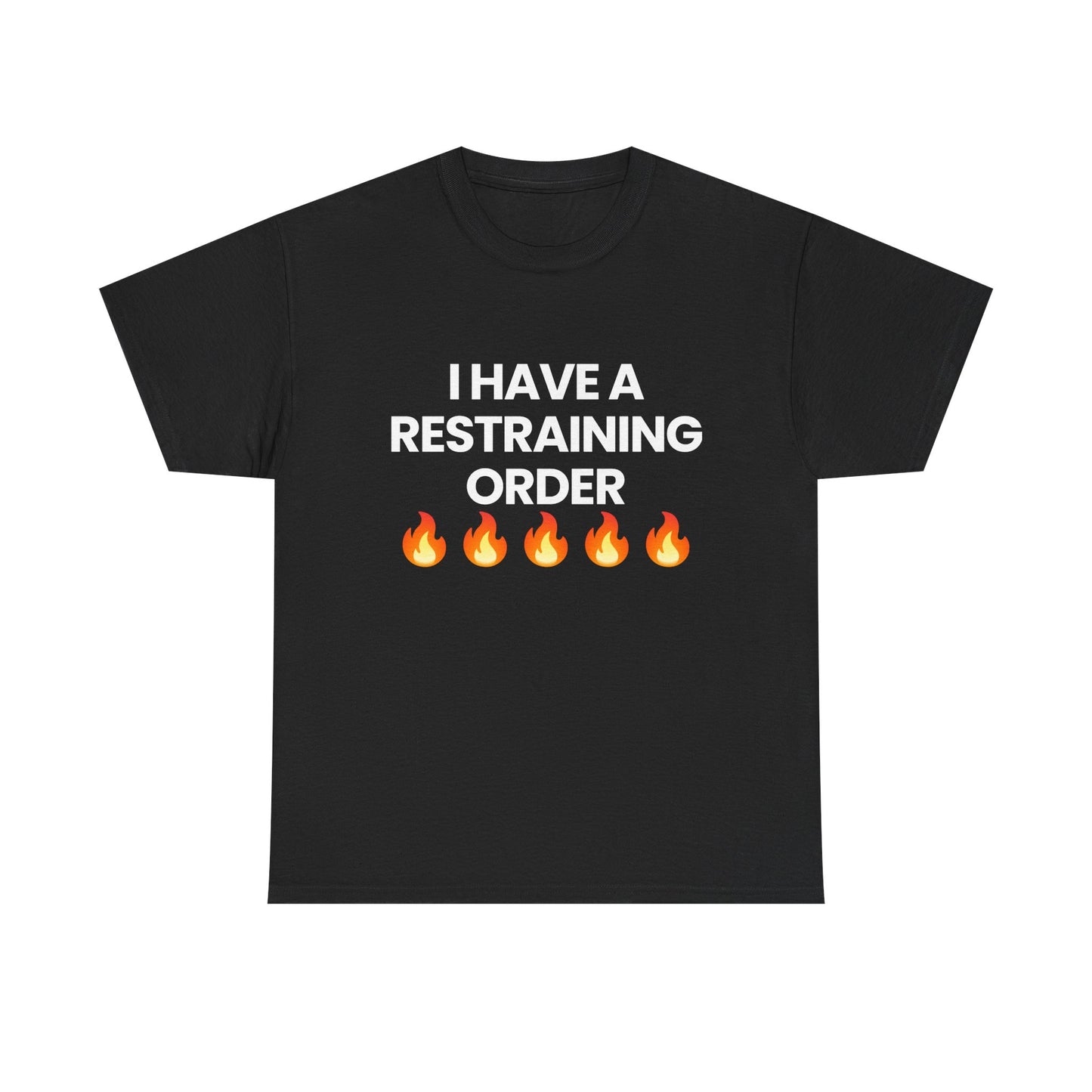 Restraining Order | T-Shirt
