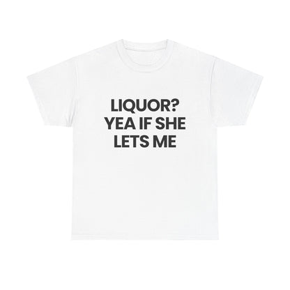 LIQUOR? | T-Shirt