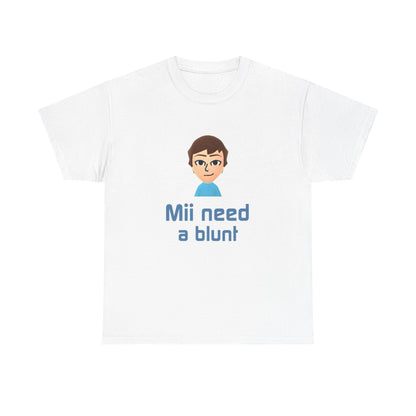 Mii need a blunt | T-Shirt 2