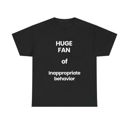 Inappropriate behavior | T-Shirt