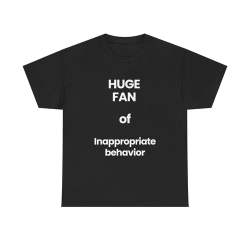 Inappropriate behavior | T-Shirt