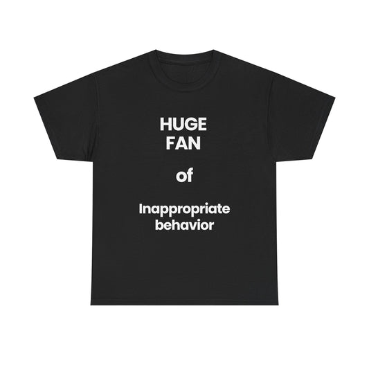 Inappropriate behavior | T-Shirt