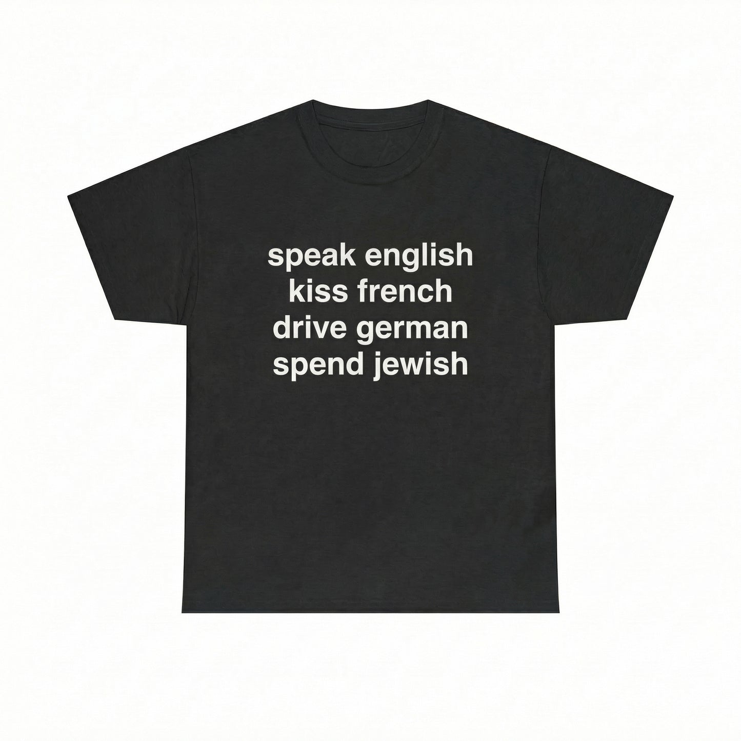 Speak English, Kiss French | T-Shirt